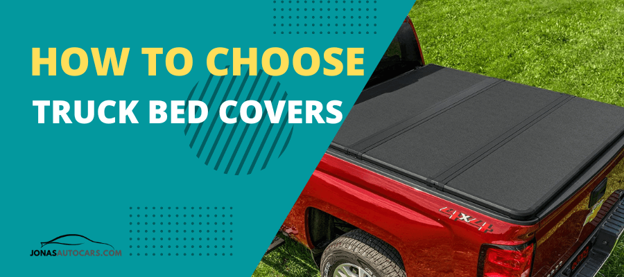 How to Choose Truck Bed Covers